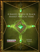 A Baker's Dozen of Black Market Magical Items (PFRPG)
