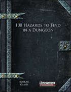 100 Hazards to Find in a Dungeon (PFRPG)