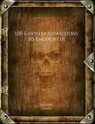 100 Ghostly Apparitions to Encounter