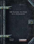 100 Floors to Find in a Dungeon (PFRPG)