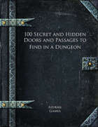 100 Secret and Hidden Doors and Passages to Find in a Dungeon