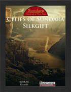Cities of Sundara: Silkgift (PFRPG)
