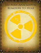 100 Post-Apocalyptic Rumours to Hear