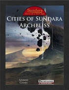 Cities of Sundara: Archbliss (PFRPG)