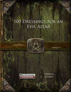 100 Dressings for an Evil Altar (PFRPG)