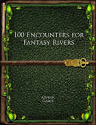 100 Encounters for Fantasy Rivers