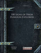 100 Signs of Prior Dungeon Explorers (PFRPG)