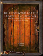 100 Encounters for the Borderland Regions (Lore 100)