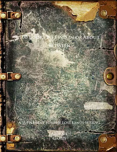 100 Books to Find in or about Between (Lost Lands)