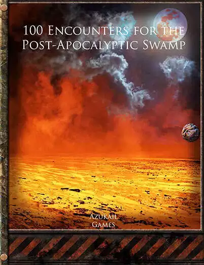 Cover of 100 Encounters for the Post-Apocalyptic Swamp