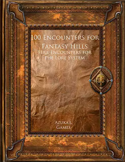 100 Encounters for Fantasy Hills (Lore 100)