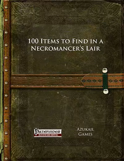 100 Items to Find in a Necromancer's Lair (PFRPG)