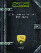 100 Bridges to Find in a Dungeon (C&C)