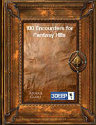 100 Encounters for Fantasy Hills (3Deep)