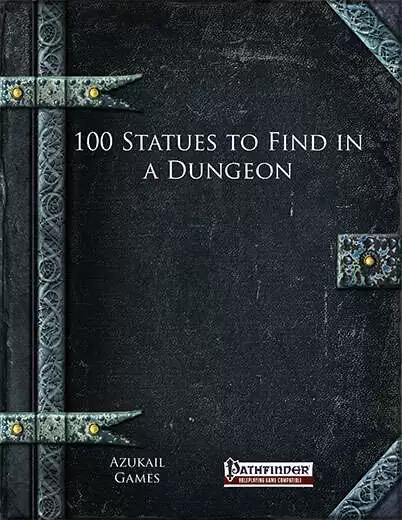 100 Statues to Find in a Dungeon (PFRPG)