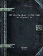 100 Creepy-crawlies to Find in a Dungeon