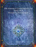100 Strange Components to Find in a Wizard's Possession