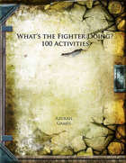 What's the Fighter Doing? 100 Activities