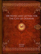 100 Notes and Letters for the City of Dolmvay