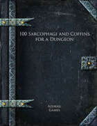 100 Sarcophagi and Coffins for a Dungeon