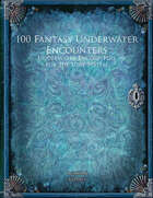 100 Fantasy Underwater Encounters (Lore 100)