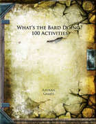What's the Bard Doing? 100 Activities