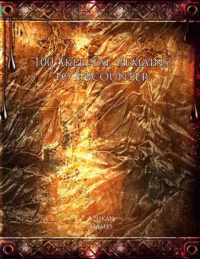 100 Skeletal Remains to Encounter