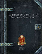 100 Pieces of Graffiti to Find in a Dungeon (5E)