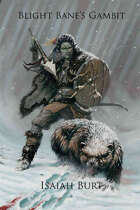 Blight Bane's Gambit