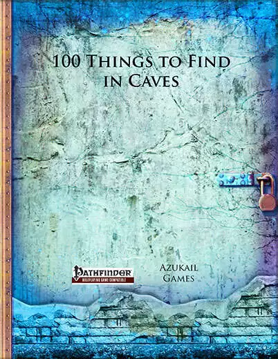 100 Things to Find in Caves (PFRPG)