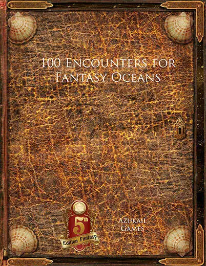 100 Encounters for Fantasy Oceans (5E)