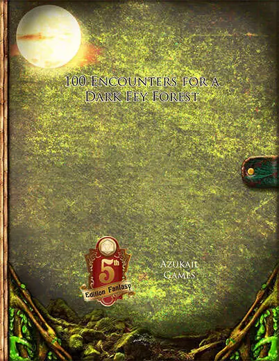 100 Encounters for a Dark Fey Forest (5E)