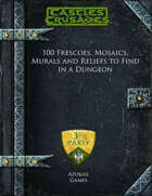 100 Frescoes, Mosaics, Murals and Reliefs to Find in a Dungeon (C&C)