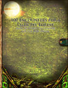 100 Encounters for a Dark Fey Forest (Lore 100)