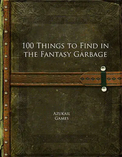 100 Things to Find in the Fantasy Garbage