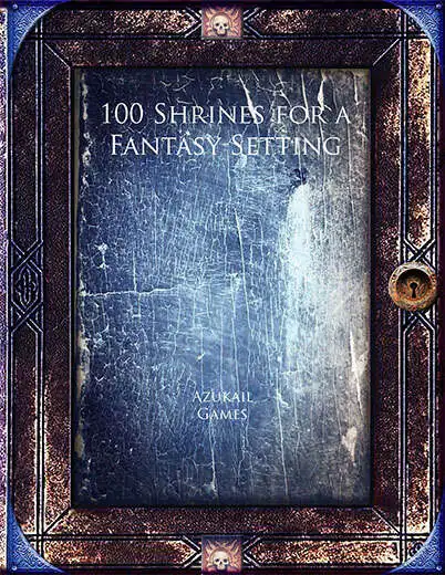 100 Shrines for a Fantasy Setting