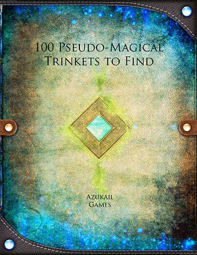 Cover of 100 Pseudo-Magical Trinkets to Find