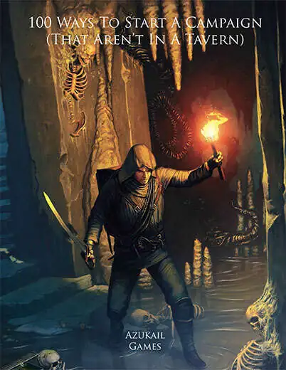100 Ways To Start A Campaign (That Aren’t In A Tavern)