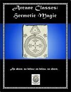 Arcane Classes: Hermetic Magic