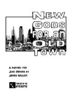 New Gods for an Old Town