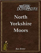 Maelstrom Domesday North Yorkshire Moors