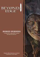 Beyond The Edge: Buried Burdens