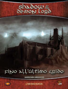 Shadow of the Demon Lord: Fino all'Ultimo Grido