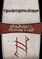 Shadow of the Demon Lord: Carte Magia TRASFORMAZIONE