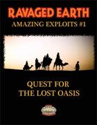 Amazing Exploits #1: Quest for the Lost Oasis