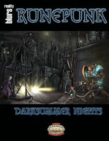 Runepunk Runes RunePunk: DarkSummer Nights - Reality Blurs | RunePunk | DriveThruRPG