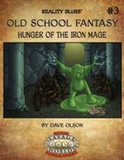 Old School Fantasy #3: Hunger of the Iron Mage (Savage Worlds Edition)