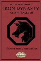 Iron Dynasty: Kesshi Tales #1