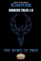 RunePunk: Jobbers Tales #3: The Secret of Trees