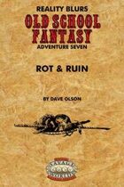 Old School Fantasy #7: Rot & Ruin (Savage Worlds Edition)